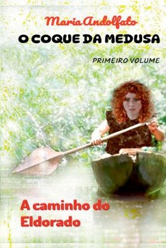 O Coque Da Medusa - Volume Um - Maria, Andolfato