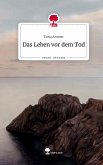 Das Leben vor dem Tod. Life is a Story - story.one