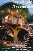The Magic Treehouse The Magic Treehouse