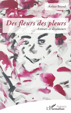 Des fleurs des pleurs - Briand, Arthur