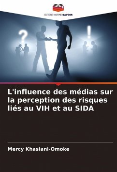 L'influence des médias sur la perception des risques liés au VIH et au SIDA - Khasiani-Omoke, Mercy