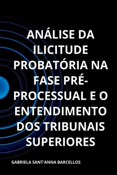 Cover Análise Da Ilicitude Probatória Na Fase Pré-processual E O