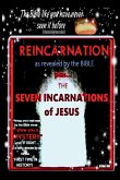 Reincarnation as revealed by the Bible