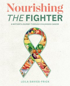 Nourishing The Fighter - Davies-Frick, Leila N