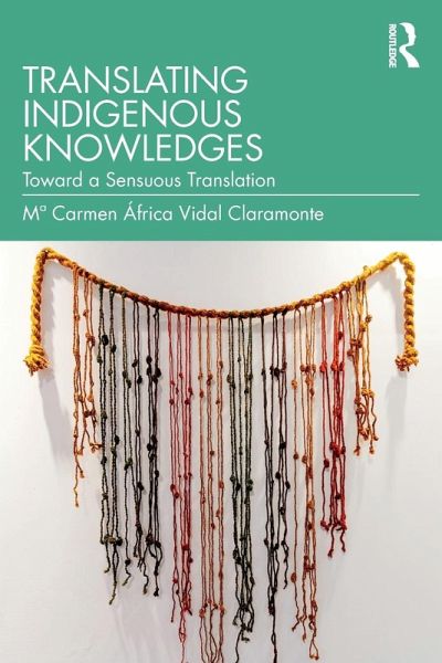Translating Indigenous Knowledges Translating Indigenous Knowledges