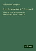 Opere del professore G. D. Romagnosi