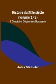 Histoire du XIXe siècle (volume 1/3)