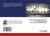 A Womanist Exploration of Buchi Emecheta's "The Joys of Motherhood"