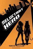 Reluctant Hero Reluctant Hero