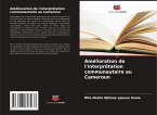 Amélioration de l'interprétation communautaire au Cameroun