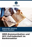 HRM-Kommunikation und HCC-Zufriedenheit im Bankensektor