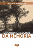 Os Quadros Sociais Da Memória Os Quadros Sociais Da Memória