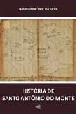 História De Santo Antônio Do Monte