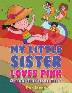 My Little Sister Loves Pink - Jacko, Pat