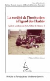 La surdité de l¿institution à l¿égard des Harkis