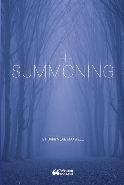 The Summoning - Maxwell, Darby-Jae; Out Loud, Written