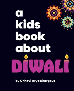 A Kids Book about Diwali - Arya Bhargava, Chhavi