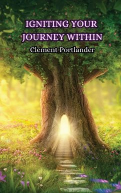 Igniting Your Journey Within - Portlander, Clement