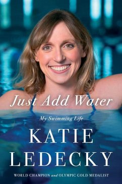 Just Add Water - Ledecky, Katie