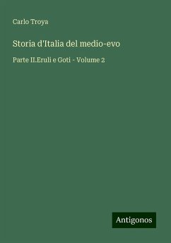 Storia d'Italia del medio-evo - Troya, Carlo