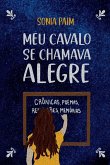 Meu Cavalo Se Chamava Alegre