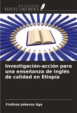 Investigación-acción para una enseñanza de inglés de calidad en Etiopía