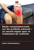 Étude computationnelle sur les produits naturels : un nouvel espoir pour le traitement de l'arthrite