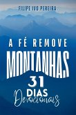 A Fé Remove Montanhas