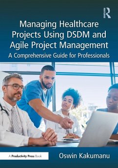 Cover Managing Healthcare Projects Using DSDM and Agile Project Management