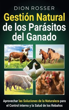 Gestión natural de los parásitos del ganado - Rosser, Dion