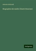 Biographie dei medici illustri Bresciani