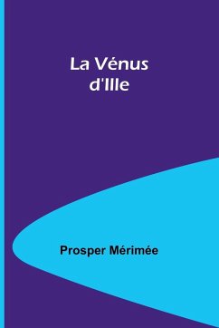 La Vénus d'Ille - Mérimée, Prosper