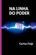 Na Linha Do Poder - Bild 1
