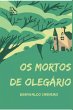 Os Mortos De Olegário - Bild 1