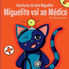 O Gato Miguelito Vai Ao Médico - Rosa, Lopes