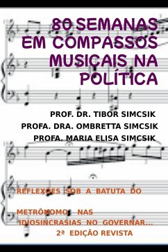 80 Semanas Rastreando Compassos Musicais Na Política - Tibor