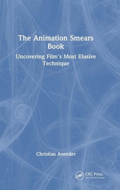 The Animation Smears Book - Avender, Christian