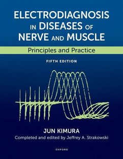 Electrodiagnosis in Diseases of Nerve and Muscle - Kimura, Jun; Strakowski, Jeffrey A