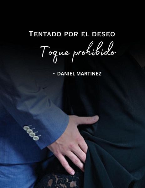 Tentado por el deseo - Toque prohibido