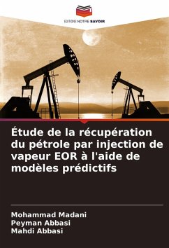 Cover Étude de la récupération du pétrole par injection de vapeur EOR à l'aide de modèles prédictifs