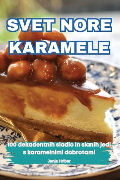 SVET NORE KARAMELE - Janja Hribar