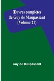 ¿uvres complètes de Guy de Maupassant (Volume 21)