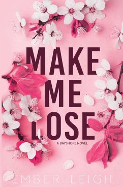 Make Me Lose - Leigh, Ember