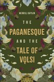 The Paganesque and The Tale of Volsi