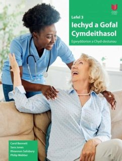 Lefel 3 Iechyd a Gofal Cymdeithasol - Egwyddorion a Chyd-destunau - Bennett, Carol; Jones, Sara; Webber, Philip