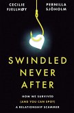 Swindled Never After Swindled Never After