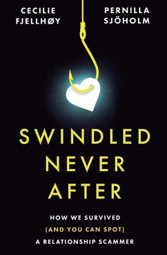 Swindled Never After - Sjöholm, Pernilla; Fjellhøy, Cecilie