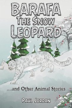 Barafa the Snow Leopard - Jordan, Paul