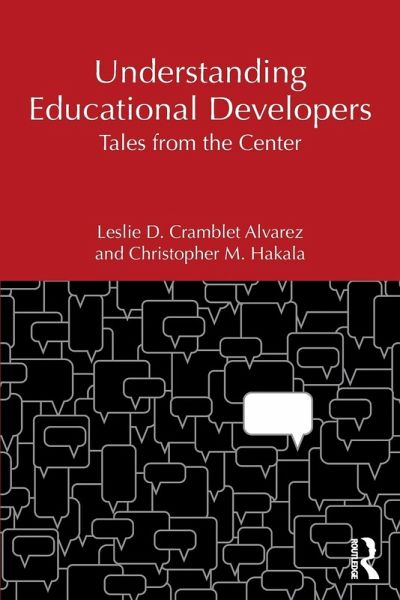 Understanding Educational Developers Understanding Educational Developers