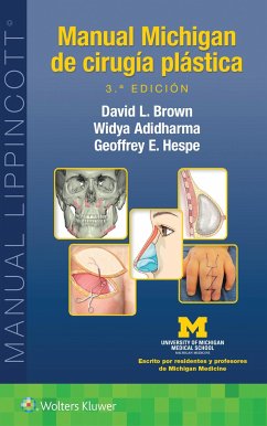 Manual Michigan de cirugia plastica - Brown, David L.; Hespe, Geoffrey Eckerson; Adidharma, Widya